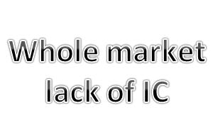 Panic buying of IC even price increased crazily. 